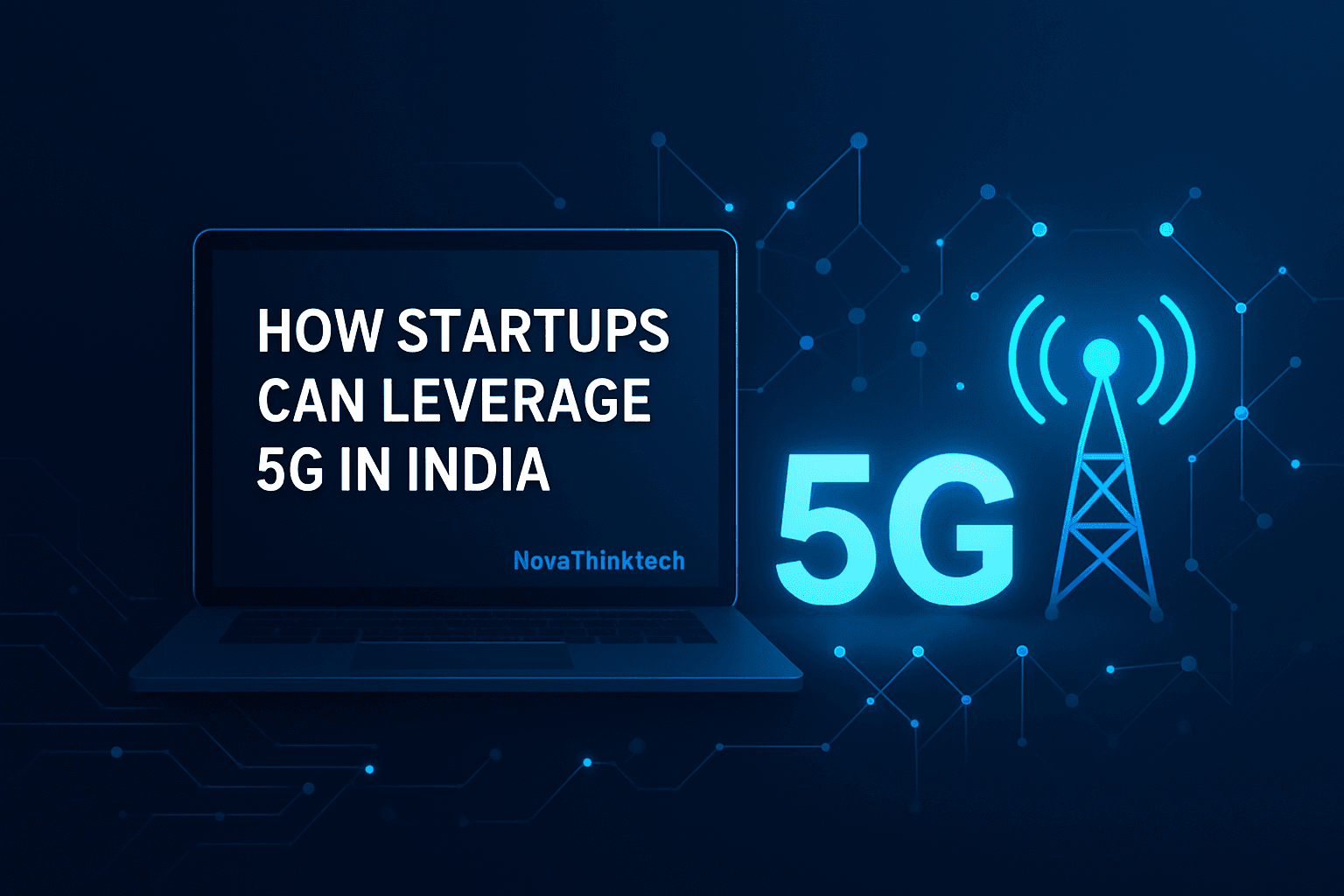 "Unlocking 5G Potential: Startups Transforming India"